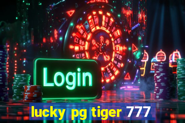 lucky pg tiger 777